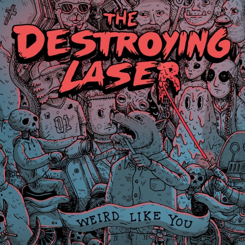 Destroying Laser - Weird Like You vinyl cover