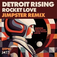 Detroit Rising - Rocket Love Jimpster Remix vinyl cover