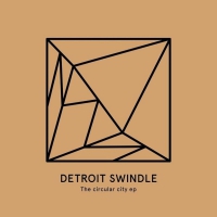 Detroit Swindle - Circular City vinyl cover