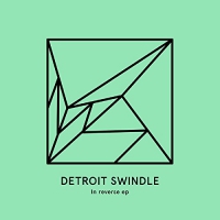 Detroit Swindle - In Reverse vinyl cover