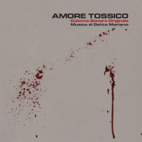 Detto Mariano - Amore Tossico - Soundtrack. vinyl cover