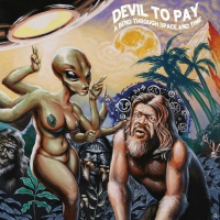 Devil To Pay - A Bend Through Space And Time vinyl cover