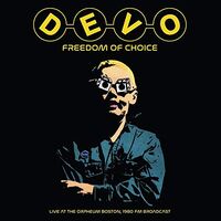 Devo - Freedom Of Choice Live At The Orpheum Boston vinyl cover
