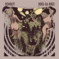 Dewolff - Roux-Ga-Roux vinyl cover
