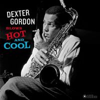 Dexter Gordon - Blows Hot And Cool vinyl cover