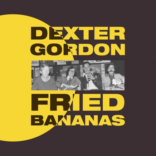 Dexter Gordon - Fried Bananas vinyl cover