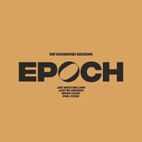 Deyarmond Edison - Epoch vinyl cover