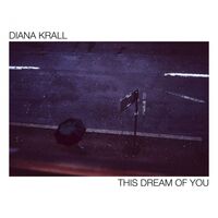 Diana Krall - This Dream Of You vinyl cover