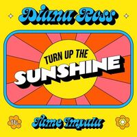 Diana / Tame Impala Ross - Turn Up The Sunshine