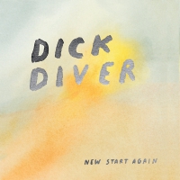 Dick Diver - New Start Again vinyl cover