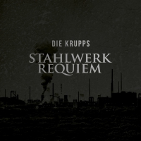 Die Krupps - Stahlwerkrequiem vinyl cover