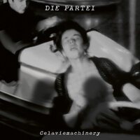 Die Partei - Celaviemachinery vinyl cover