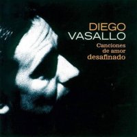 Diego Vasallo - Canciones De Amor Desafinado vinyl cover