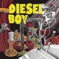 Diesel Boy - Gets Old vinyl cover