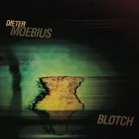 Dieter Moebius - Blotch vinyl cover