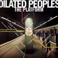 Dilated Peoples - The Platform vinyl cover