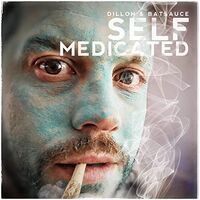 Dillon  &  Batsauce - Self Medicated vinyl cover