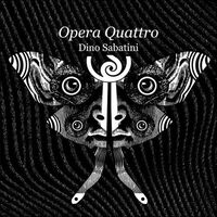 Dino Sabatini - Opera Quattro vinyl cover