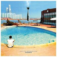 Diodato - Che Vita Meravigliosa vinyl cover