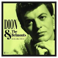 Dion - The Hits & More: Dion & The Belmonts 1958-62 vinyl cover
