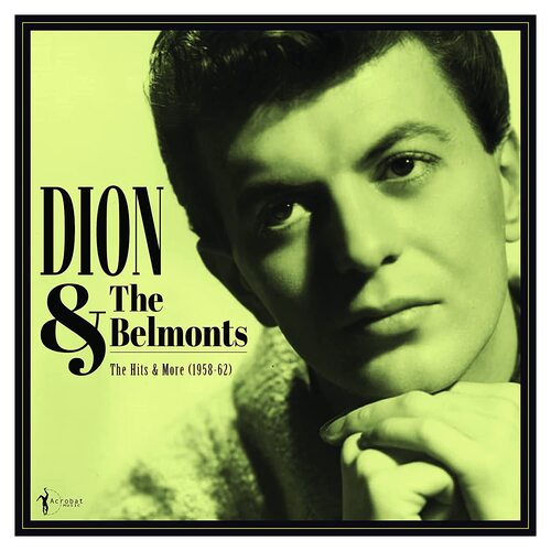 Dion - The Hits & More: Dion & The Belmonts 1958-62