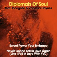 Diplomats of Soul - Sweet Power Your Embrace / Never Gonna Fall in Love Again vinyl cover