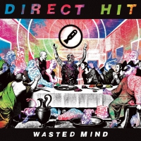Direct Hit! - Wasted Mind vinyl cover