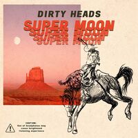Dirty Heads - Super Moon vinyl cover