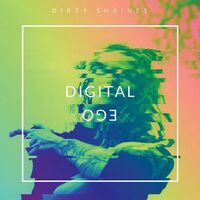 Dirty Shrines - Digital Ego vinyl cover