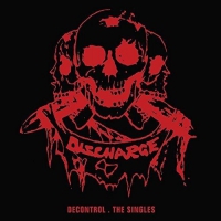 Discharge - Decontrol - The Singles vinyl cover
