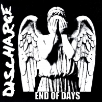 Discharge - End Of Days vinyl cover