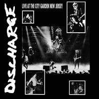 Discharge - Live At City Garden New Jersey vinyl cover