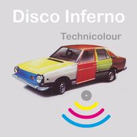 Disco Inferno - Technicolour vinyl cover