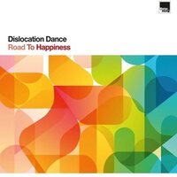 Dislocation Dance - ROAD TO HAPPINESS vinyl cover
