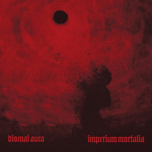 Dismal Aura - Imperium Mortalia vinyl cover