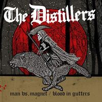 Distillers - Man Vs. Magnet / Blood In Gutters vinyl cover