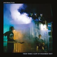 Distractor - This Time I Got It Figured Out vinyl cover