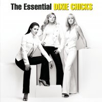 Dixie Chicks - The Essential Chicks vinyl cover