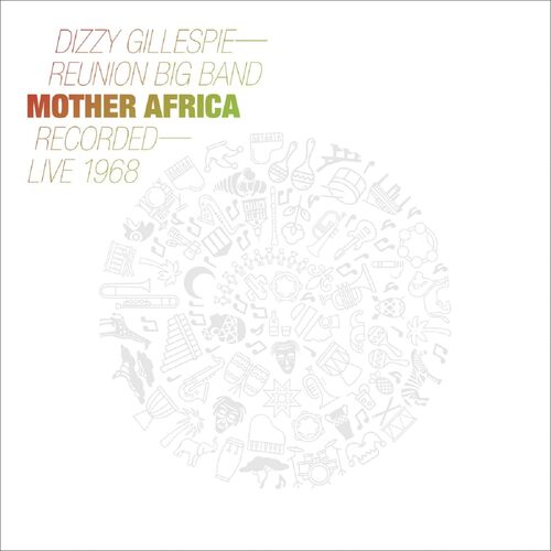 Dizzy Gillespie Reunion Band - Mother Africa: Live 1968 vinyl cover