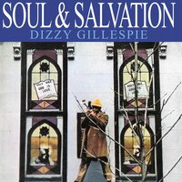 Dizzy Gillespie - Soul & Salvation vinyl cover