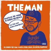 Dj Chuck-Tee Feat.macka-Chin,gocci,kashi Da Handsome - THe Man Nautilus Re-Work vinyl cover