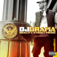 DJ Drama - Quality Street Music vinyl cover