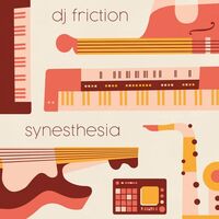 Dj Friction - Synesthesia vinyl cover