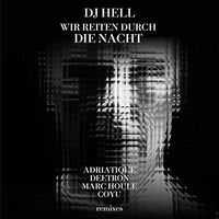 Dj Hell - Wir Reiten Durch Die Nacht vinyl cover