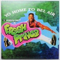 Dj Jazzy Jeff / Fresh Prince - Yo Home To Bel Air / Parents Just Don't Understand vinyl cover