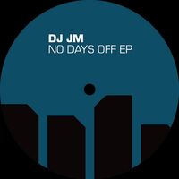 Dj Jm - No Days Off vinyl cover