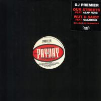 Dj Premier - Our Streets / Wut U Said? Single vinyl cover