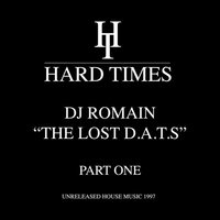 DJ Romain - THe Lost D.a.t.s-Part One: Unreleased House Music 1997 vinyl cover
