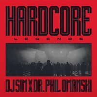 DJ Sim & Dr. Phil Omanski - Hardcore Legends vinyl cover