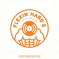 Dj Woody - Flexin Hard 3